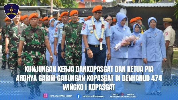 Kunjungan Kerja Dankopasgat Dan Ketua Pia Ardhya Garini Gabungan Kopasgat Di Denhanud 474 Wingko I Kopasgat