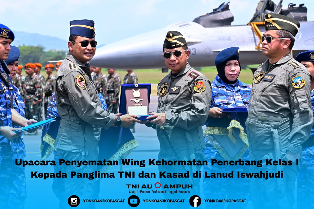Upacara Penyematan Wing Kehormatan Penerbang Kelas I Kepada Panglima TNI dan Kasad di Lanud Iswahjudi
