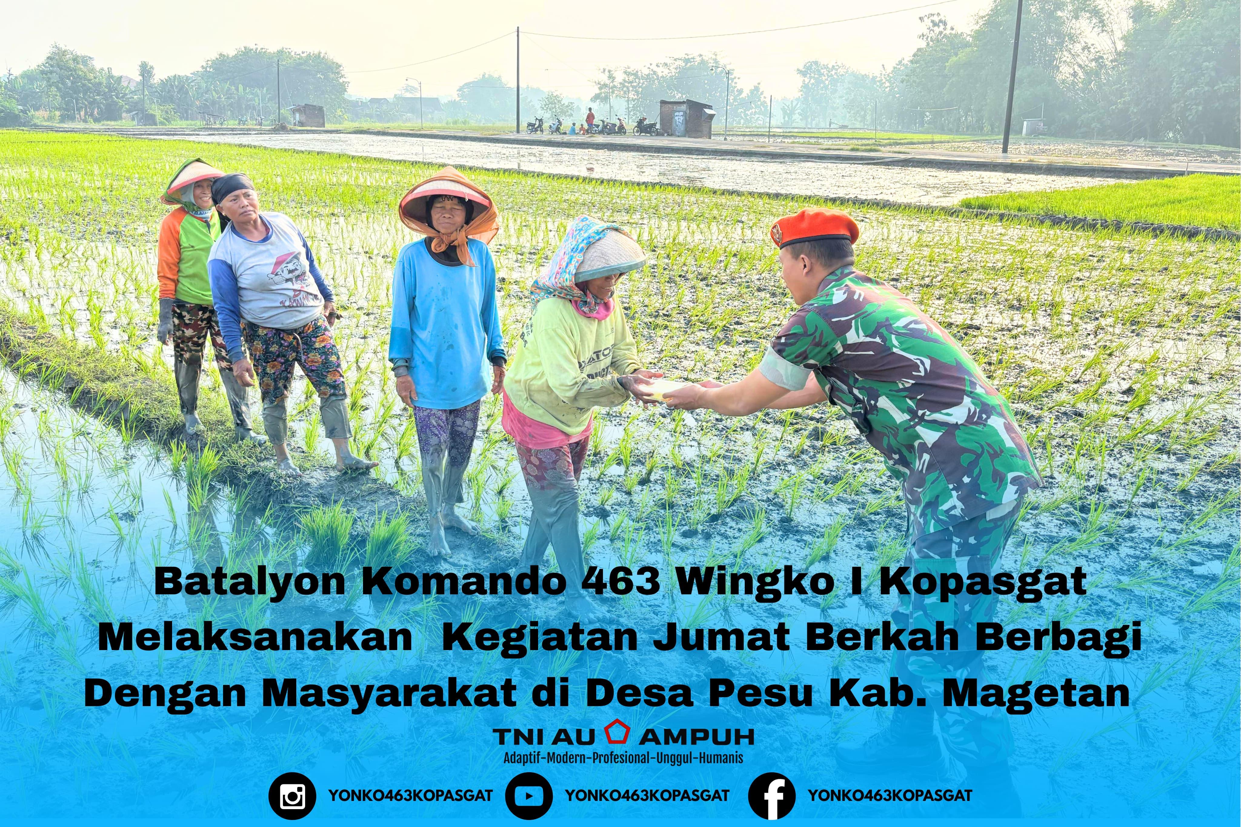 Batalyon Komando 463 Wingko I Kopasgat Melaksanakan Kegiatan Jumat Berkah Berbagi Dengan Masyarakat di Desa Pesu Kab. Magetan