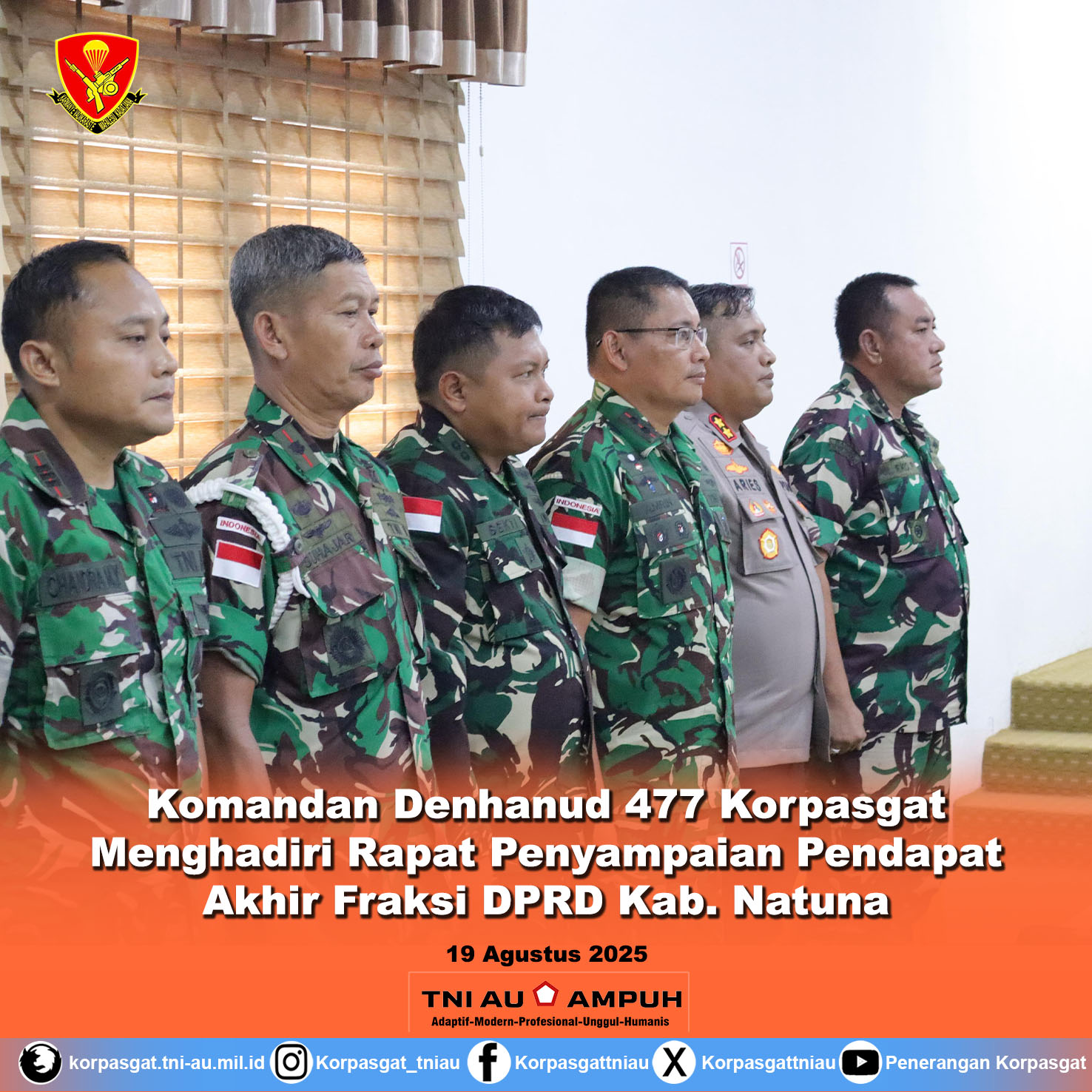 Komandan Denhanud 477 Korpasgat Menghadiri Rapat Penyampaian Pendapat Akhir Fraksi DPRD Kab. Natuna Tentang Penentuan Lambang Daerah Sekaligus Launching Himne Natuna