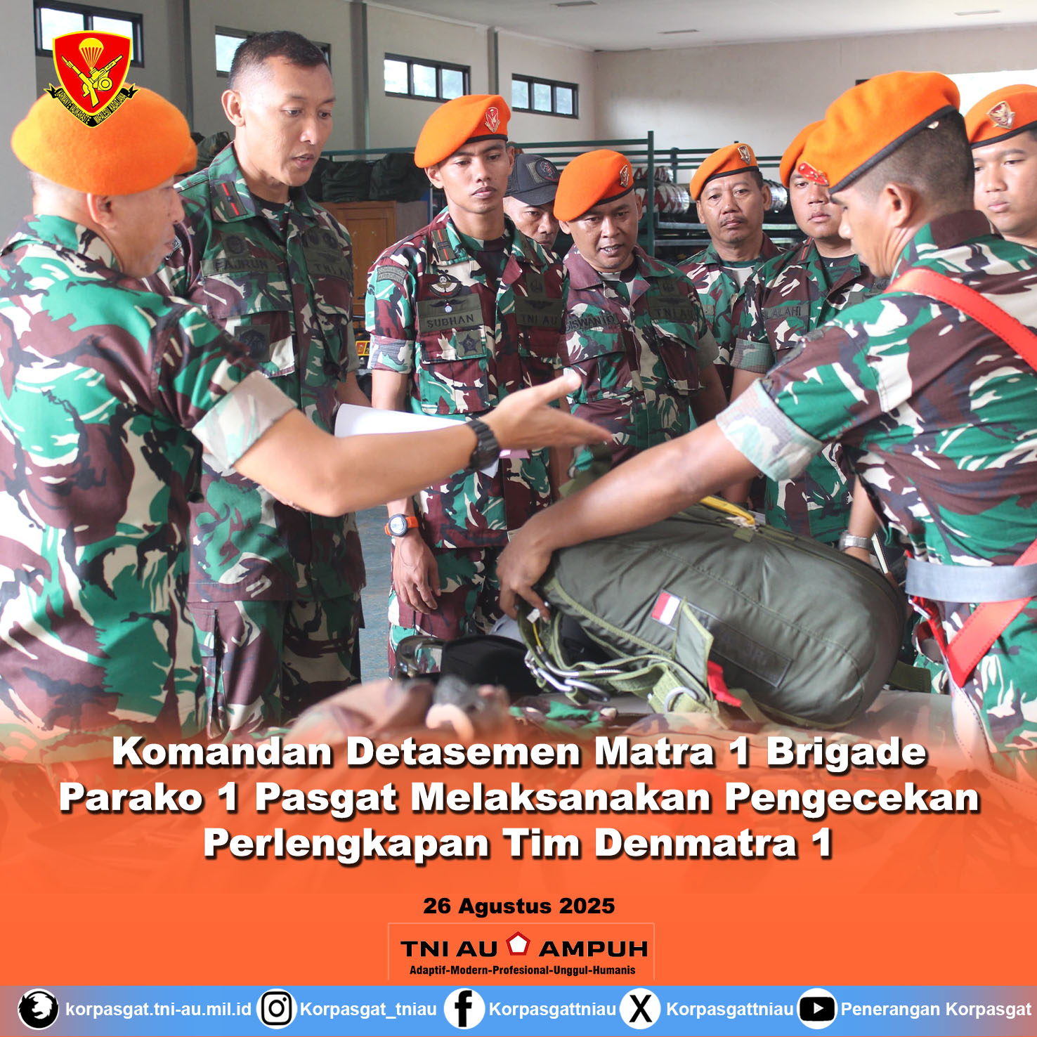 Komandan Detasemen Matra 1 Brigade Parako 1 Pasgat Melaksanakan Pengecekan Perlengkapan Tim Denmatra 1 Serta Menyambut Kedatangan Anggota  Bantuan Personel ( Bp ) Dari Mako Korpasgat