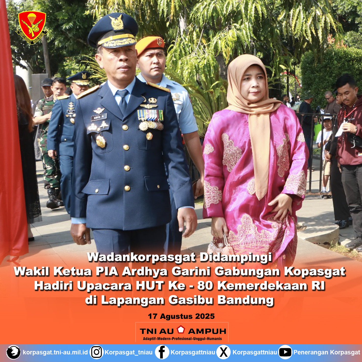 Wadankorpasgat Didampingi Wakil Ketua PIA Ardhya Garini Gabungan Kopasgat Hadiri Upacara HUT ke-80 Kemerdekaan RI di Lapangan Gasibu Bandung