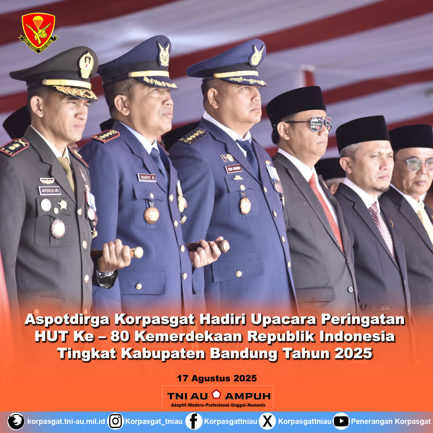 Aspotdirga Korpasgat Hadiri Upacara Peringatan HUT Ke – 80 Kemerdekaan Republik Indonesia Tingkat Kabupaten Bandung Tahun 2025
