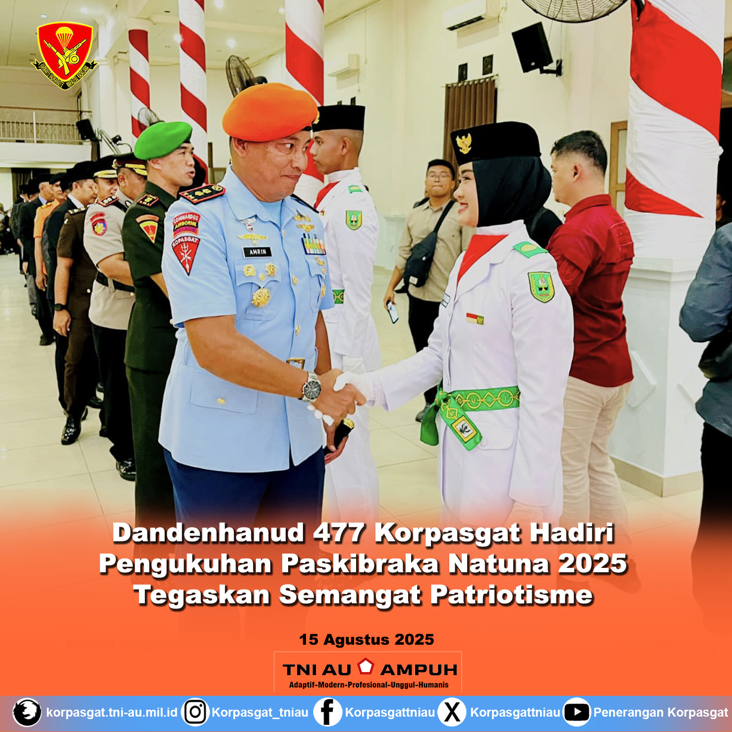 Dandenhanud 477 Korpasgat Hadiri Pengukuhan Paskibraka Natuna 2025, Tegaskan Semangat Patriotisme