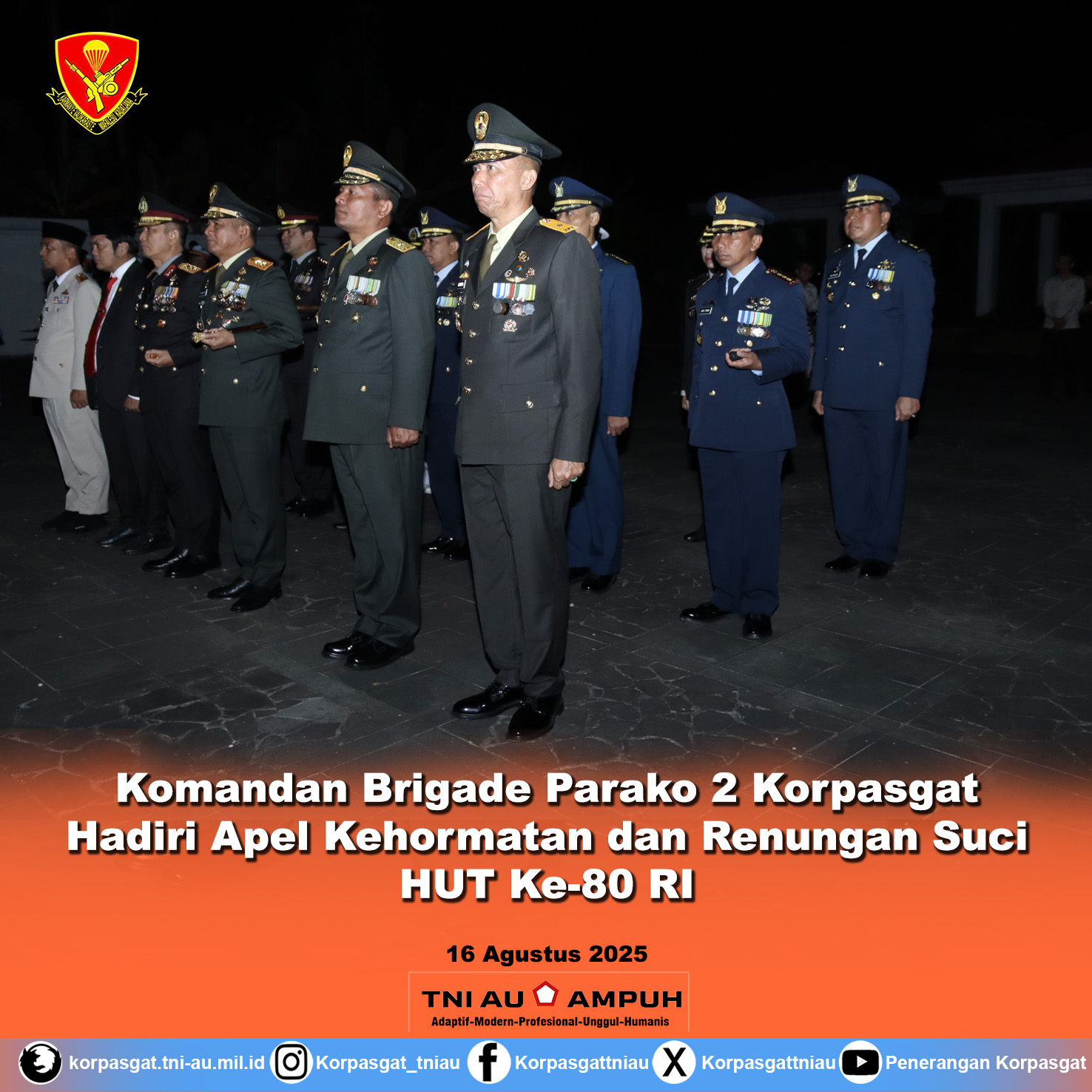 Komandan Brigade Parako 2 Korpasgat Hadiri Apel Kehormatan dan Renungan Suci HUT Ke-80 RI