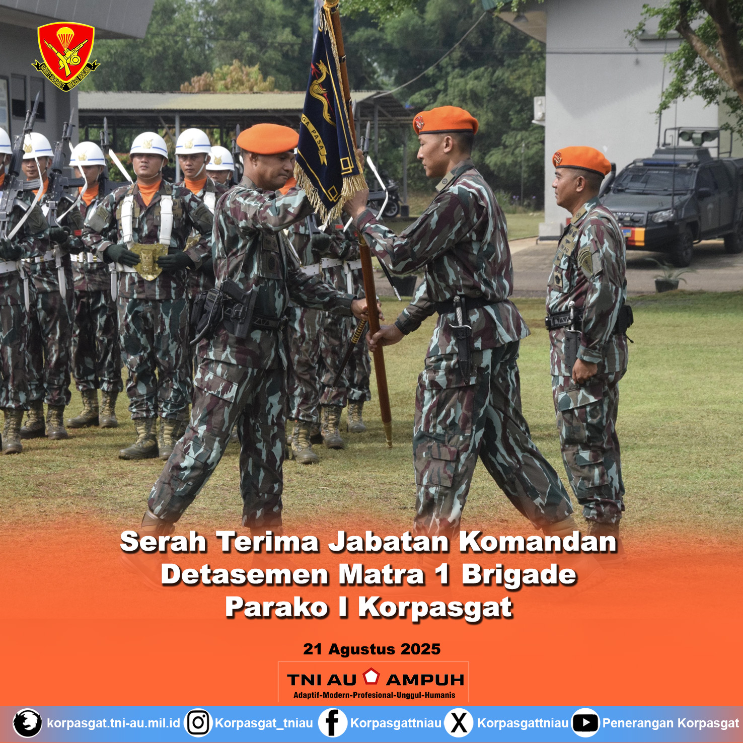 Serah Terima Jabatan Komandan Detasemen Matra 1 Brigade Parako I Korpasgat