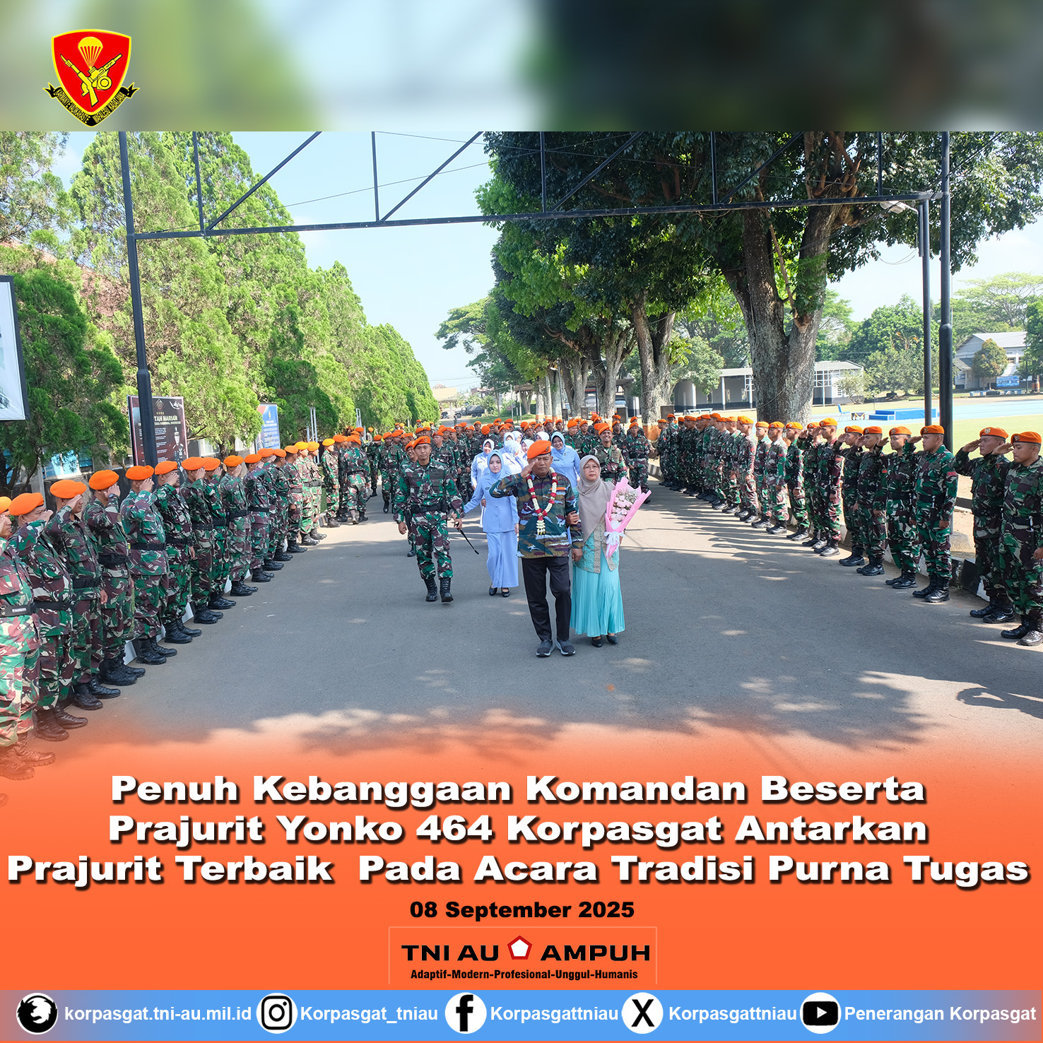 Penuh Kebanggaan Komandan Beserta Prajurit Yonko 464 Korpasgat Antarkan Prajurit Terbaik  Pada Acara Tradisi Purna Tugas