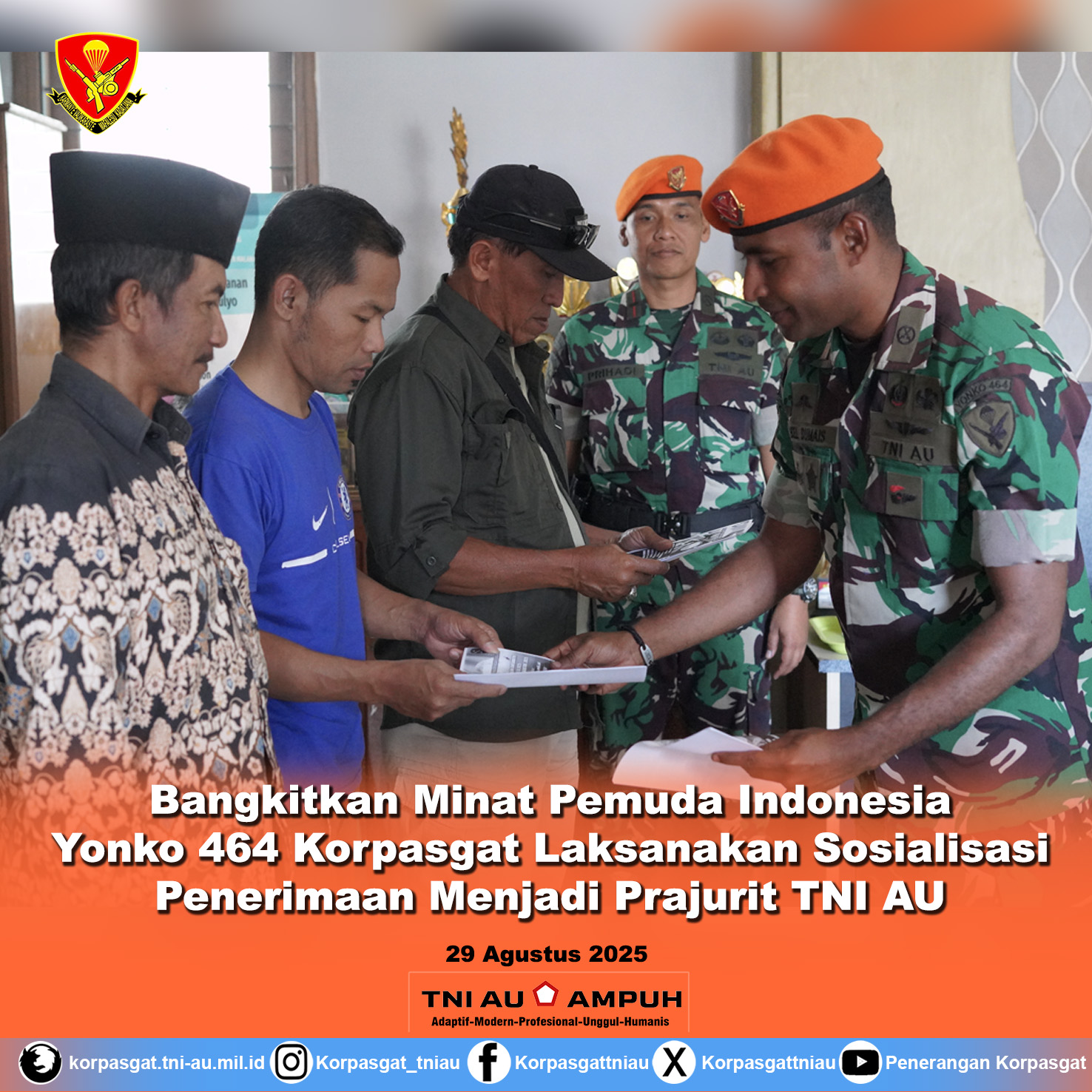 Bangkitkan Minat Pemuda Indonesia, Yonko 464 Korpasgat Laksanakan Sosialisasi  Penerimaan Menjadi Prajurit TNI AU