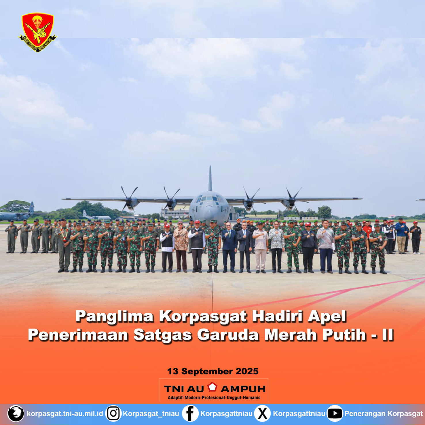 Panglima Korpasgat Hadiri Apel Penerimaan Satgas Garuda Merah Putih – II