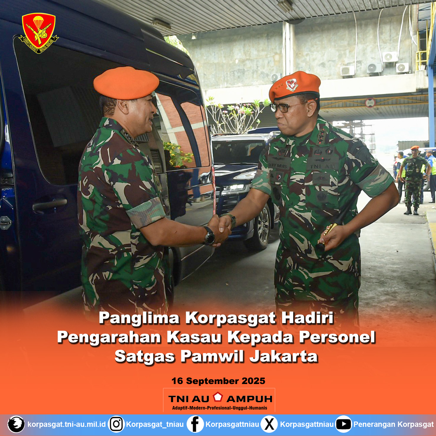Panglima Korpasgat Hadiri Pengarahan Kasau Kepada Personel Satgas Pamwil Jakarta