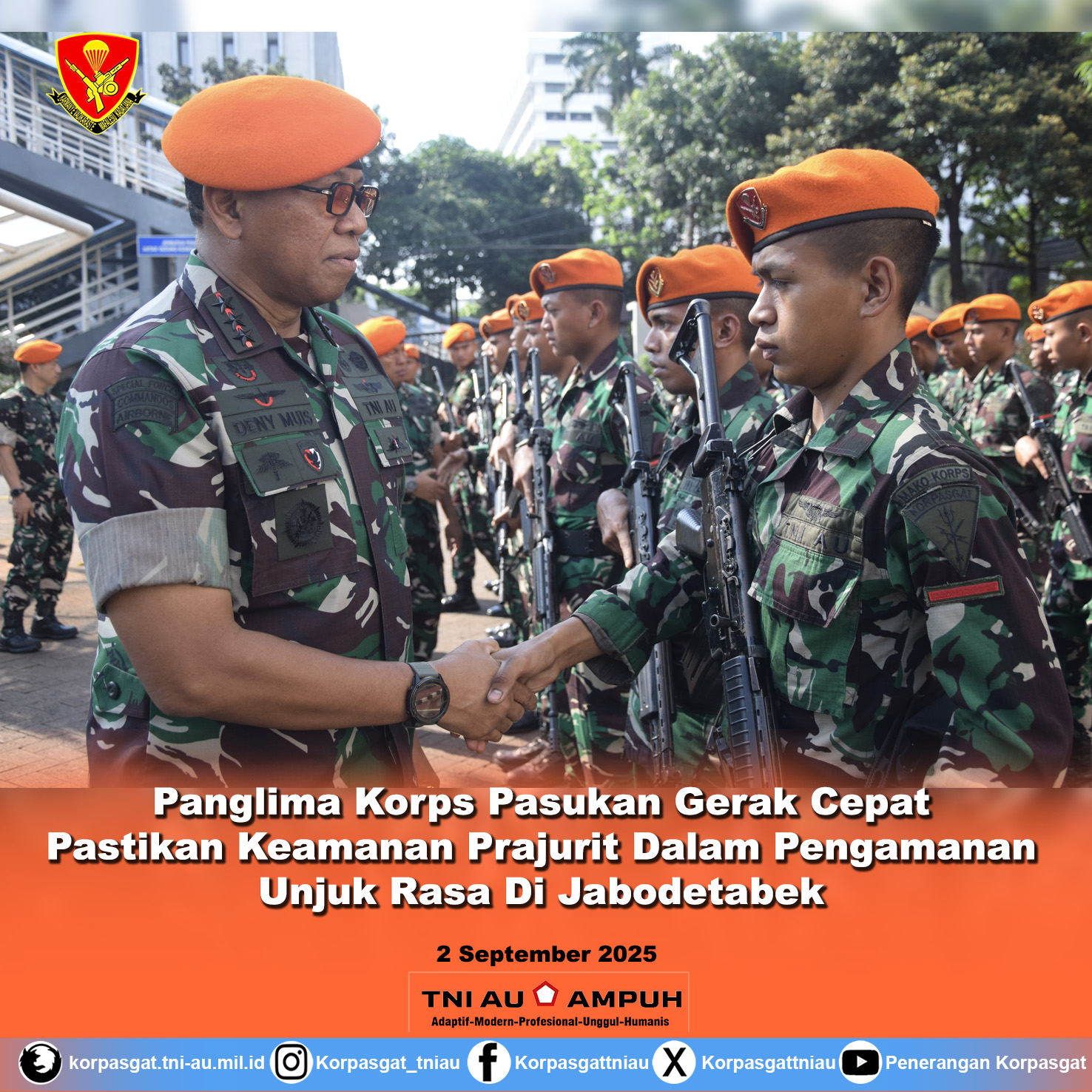 Panglima Korps Pasukan Gerak Cepat Pastikan Keamanan Prajurit Dalam Pengamanan Unjuk Rasa Di Jabodetabek