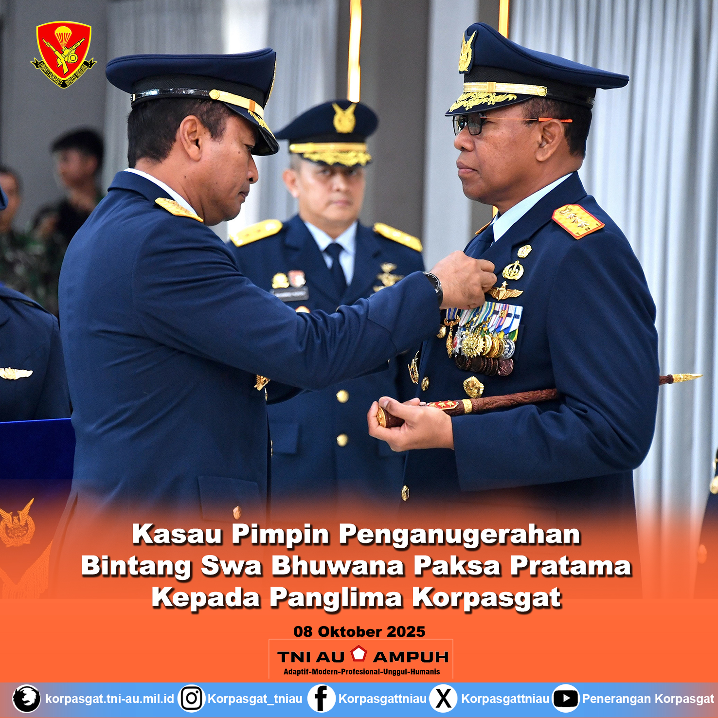 Kasau Pimpin Penganugerahan Bintang Swa Bhuwana Paksa Pratama Kepada Panglima Korpasgat