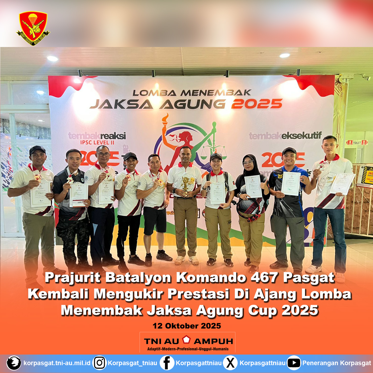 Prajurit Batalyon Komando 467 Pasgat Kembali Mengukir Prestasi Di Ajang Lomba Menembak Jaksa Agung Cup 2025