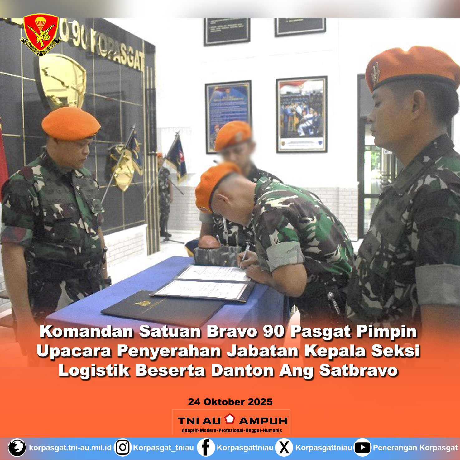 Komandan Satuan Bravo 90 Pasgat Pimpin Upacara Penyerahan Jabatan Kepala Seksi Logistik Beserta Danton Ang Satbravo