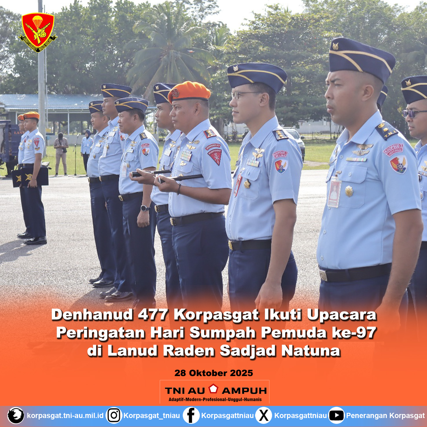 Denhanud 477 Korpasgat Ikuti Upacara Peringatan Hari Sumpah Pemuda ke-97 di Lanud Raden Sadjad Natuna