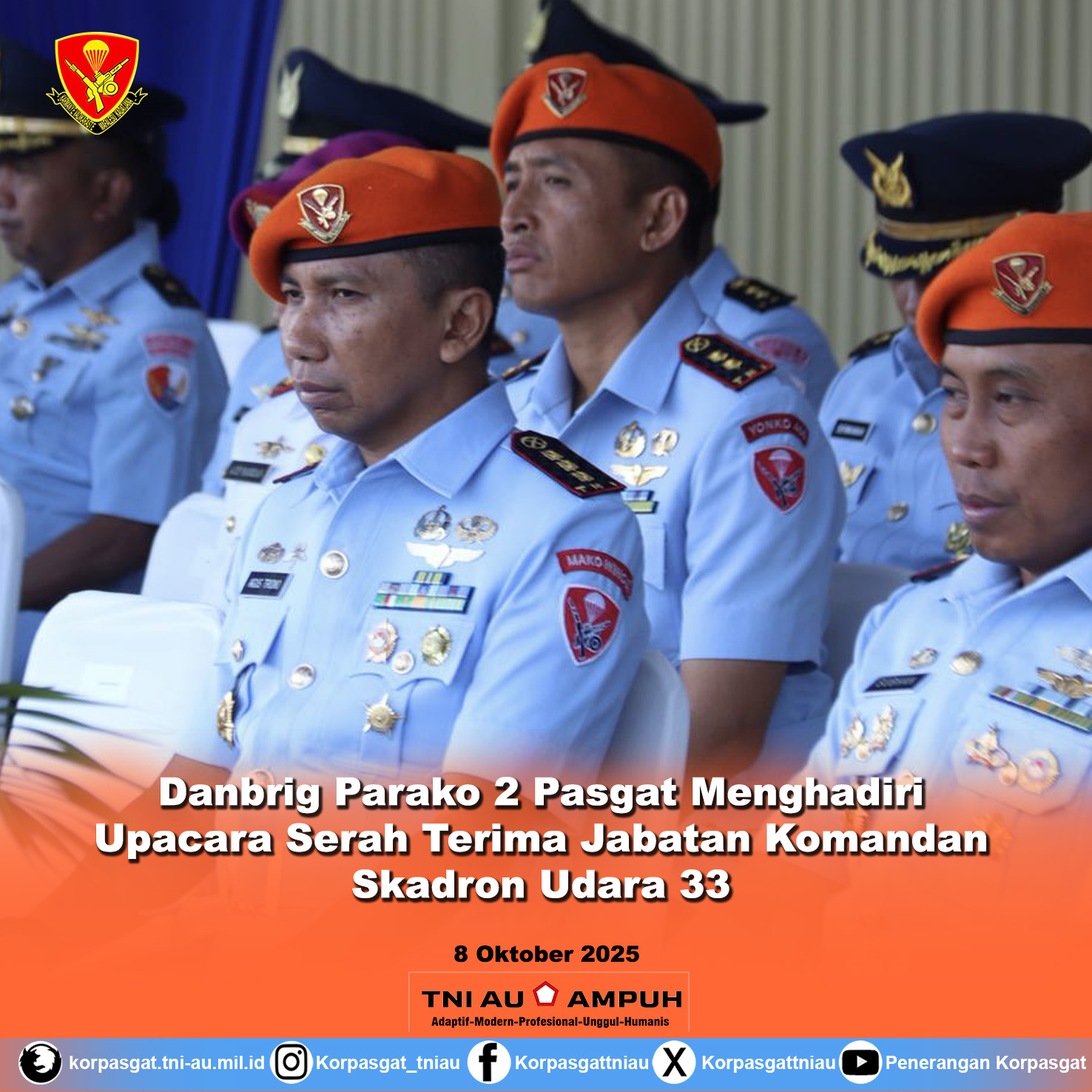 Danbrig Parako 2 Pasgat Menghadiri Upacara Serah Terima Jabatan Komandan Skadron Udara 33