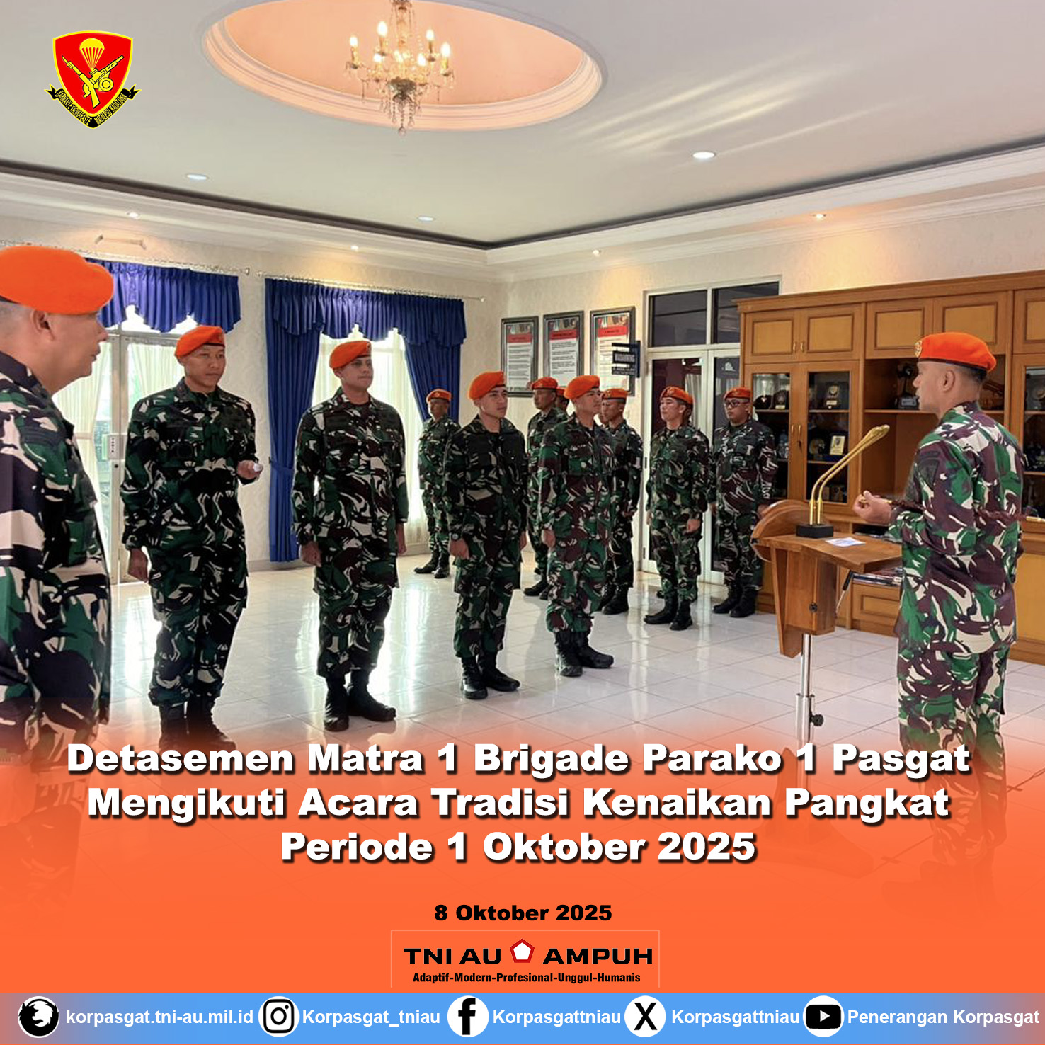Detasemen Matra 1 Brigade Parako 1 Pasgat Mengikuti Acara Tradisi Kenaikan Pangkat Periode 01 Oktober 2025