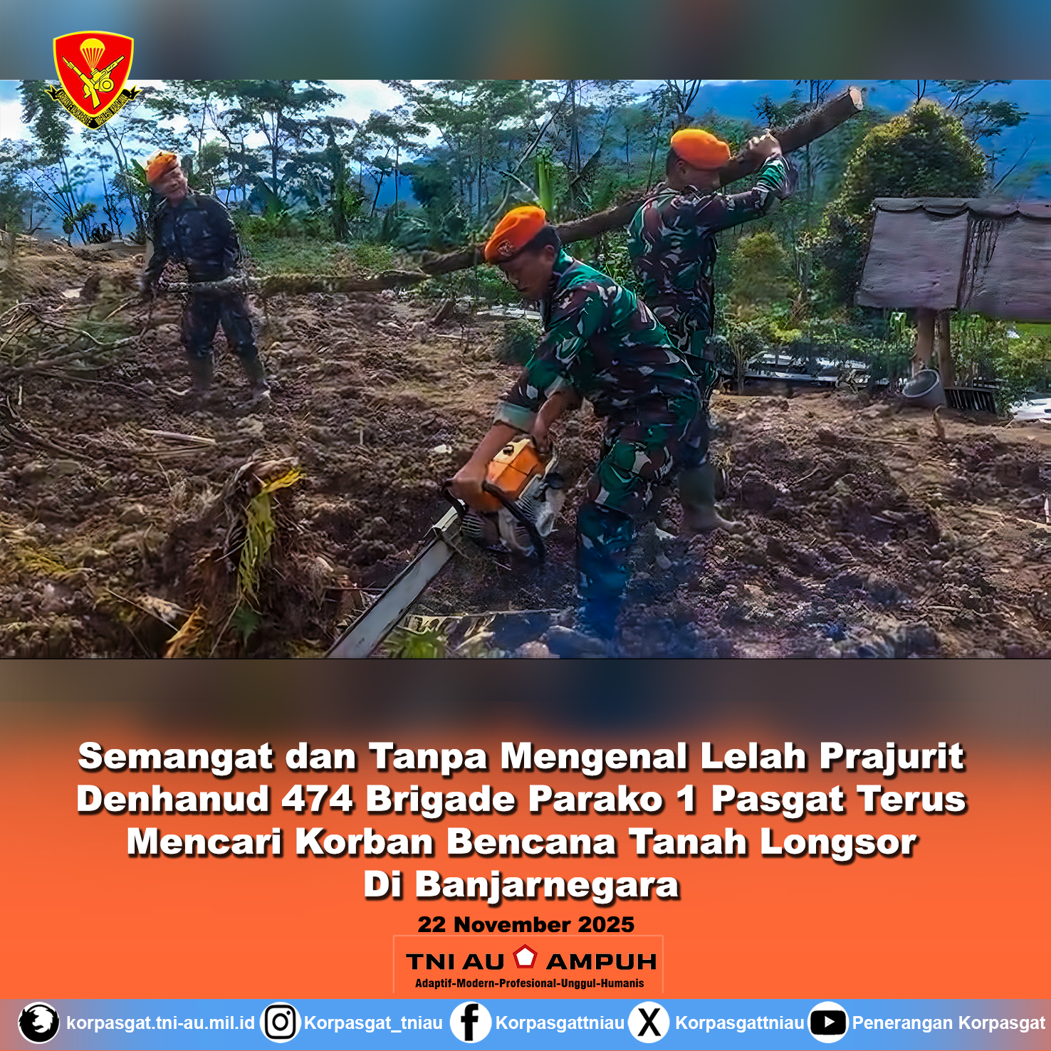 Semangat dan Tanpa Mengenal Lelah Prajurit Denhanud 474 Brigade Parako 1 Pasgat Terus Mencari Korban Bencana Tanah Longsor Di Banjarnegara