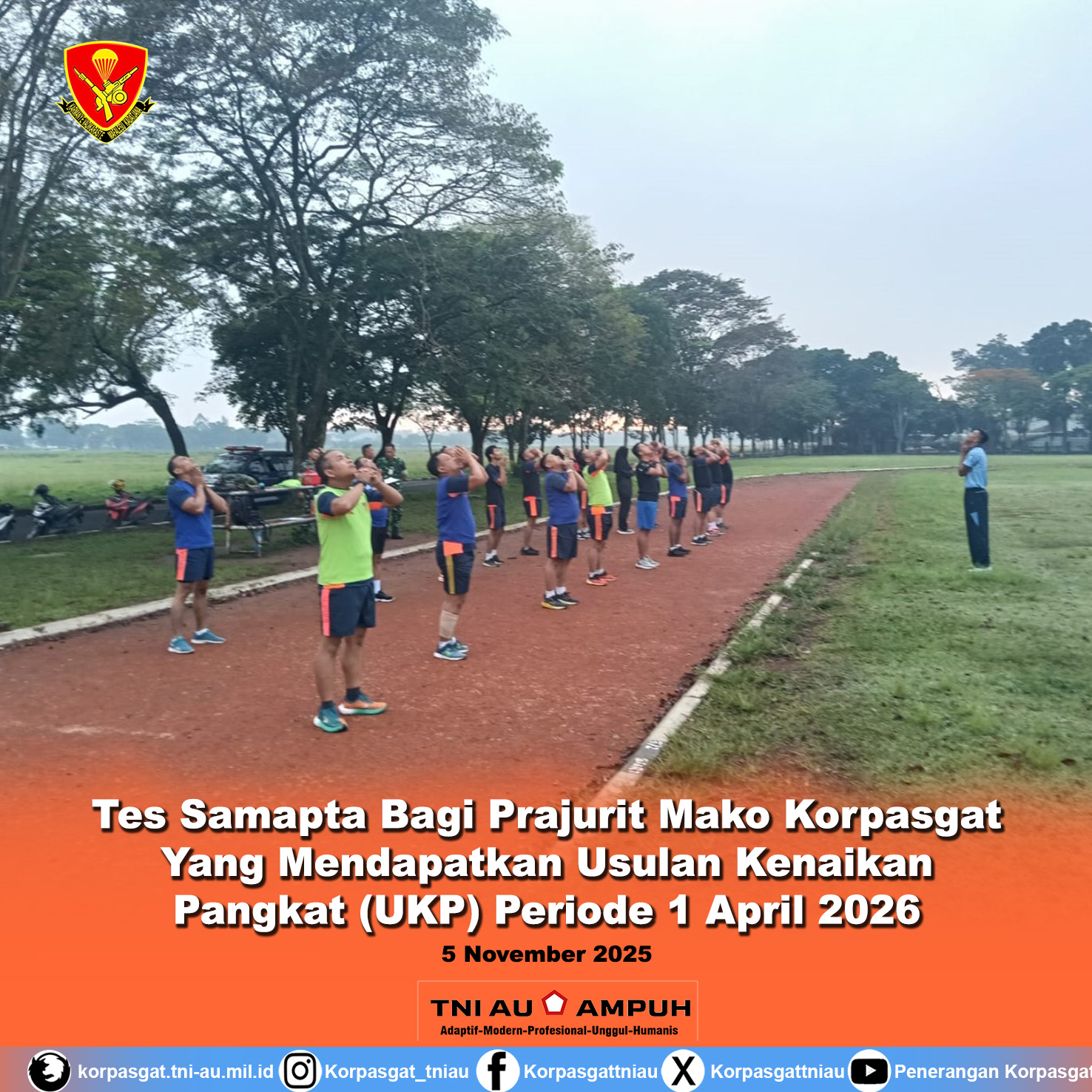 Tes Samapta Bagi Prajurit Mako Korpasgat Yang Mendapatkan Usulan Kenaikan Pangkat ( UKP ) Periode 1 April 2026