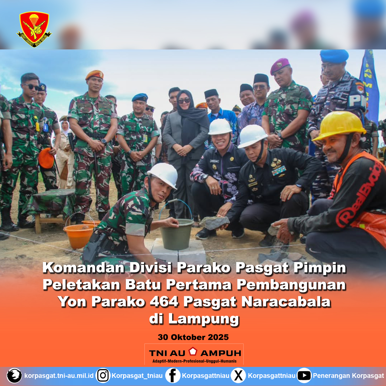 Komandan Divisi Parako Pasgat Pimpin Peletakan Batu Pertama Pembangunan Yon Parako 464 Pasgat Naracabala di Lampung