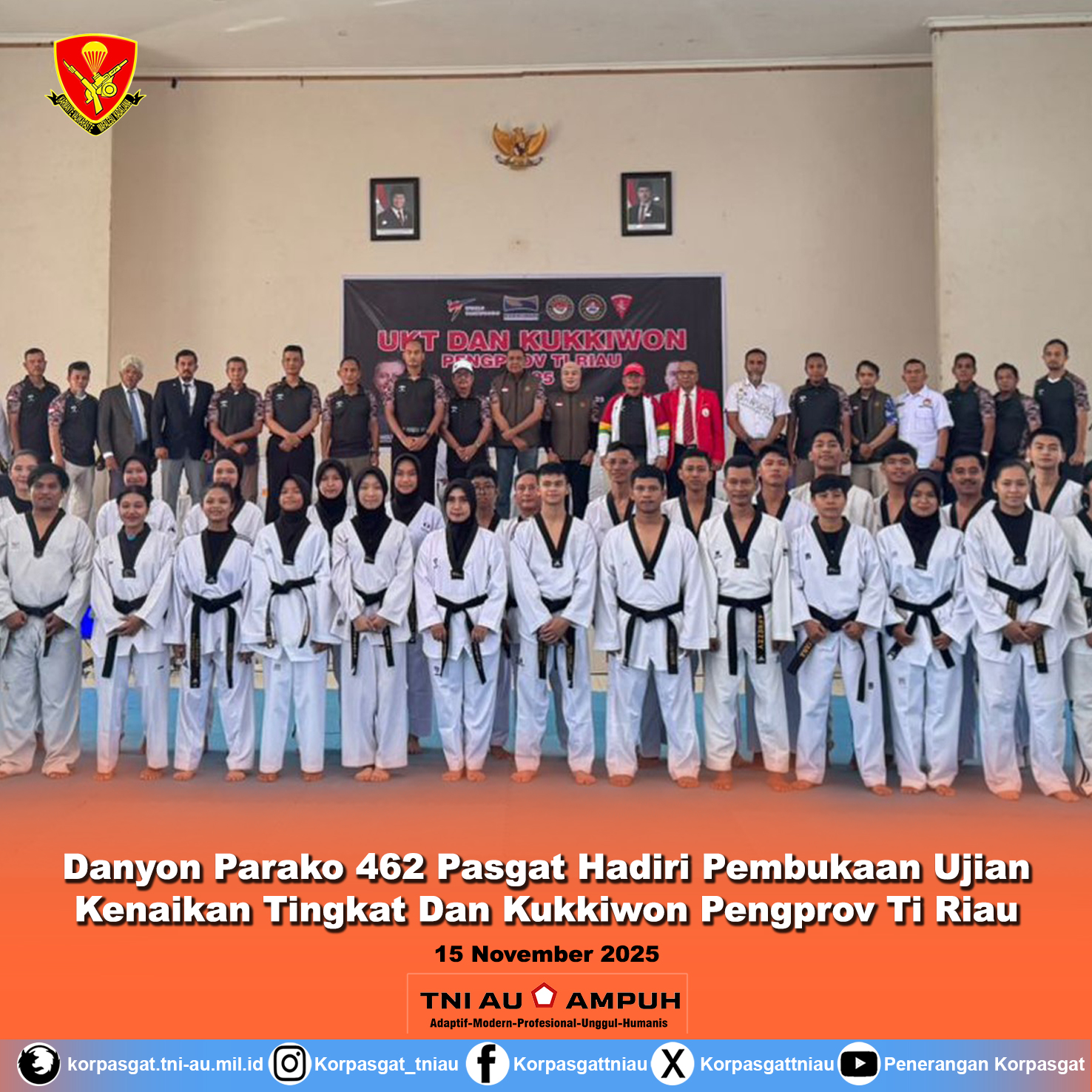 Danyon Parako 462 Pasgat Hadiri Pembukaan Ujian Kenaikan Tingkat Dan Kukkiwon Pengprov Ti Riau