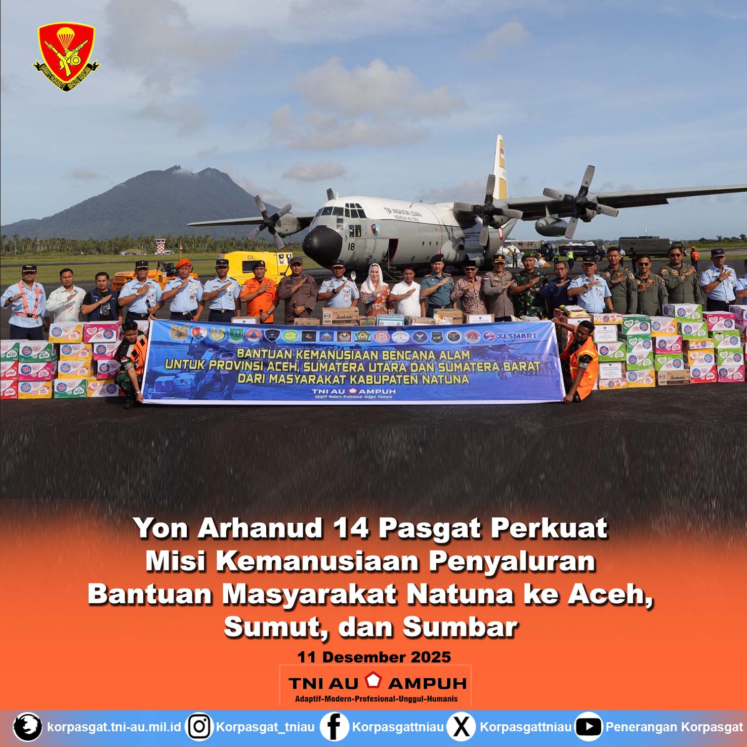 Yon Arhanud 14 Pasgat  Perkuat Misi Kemanusiaan Penyaluran Bantuan Masyarakat Natuna ke Aceh, Sumut, dan Sumbar