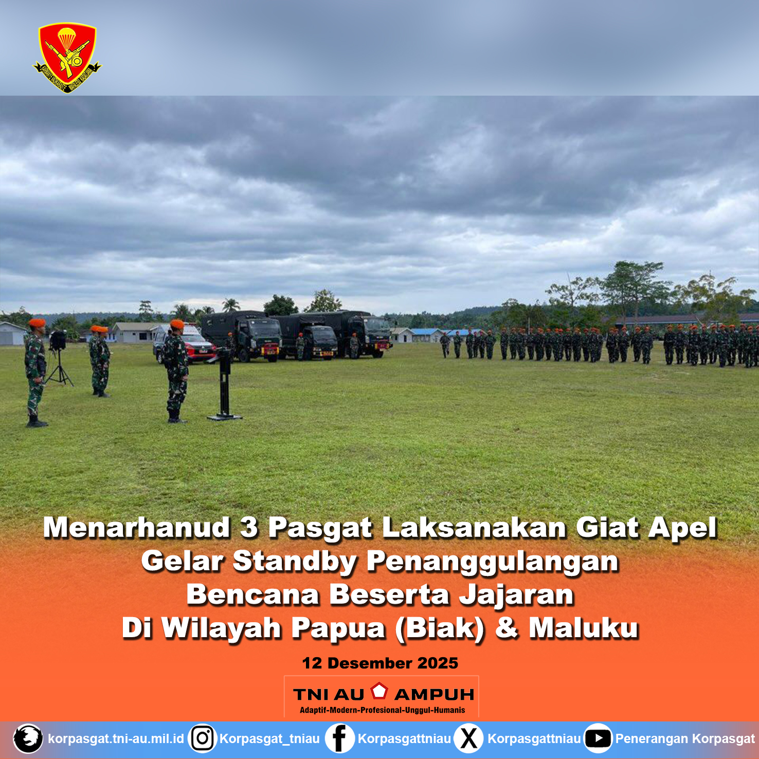 Menarhanud 3 Pasgat Laksanakan giat Apel Gelar Standby Penanggulangan Bencana beserta Jajaran di wilayah Papua (Biak) & Maluku