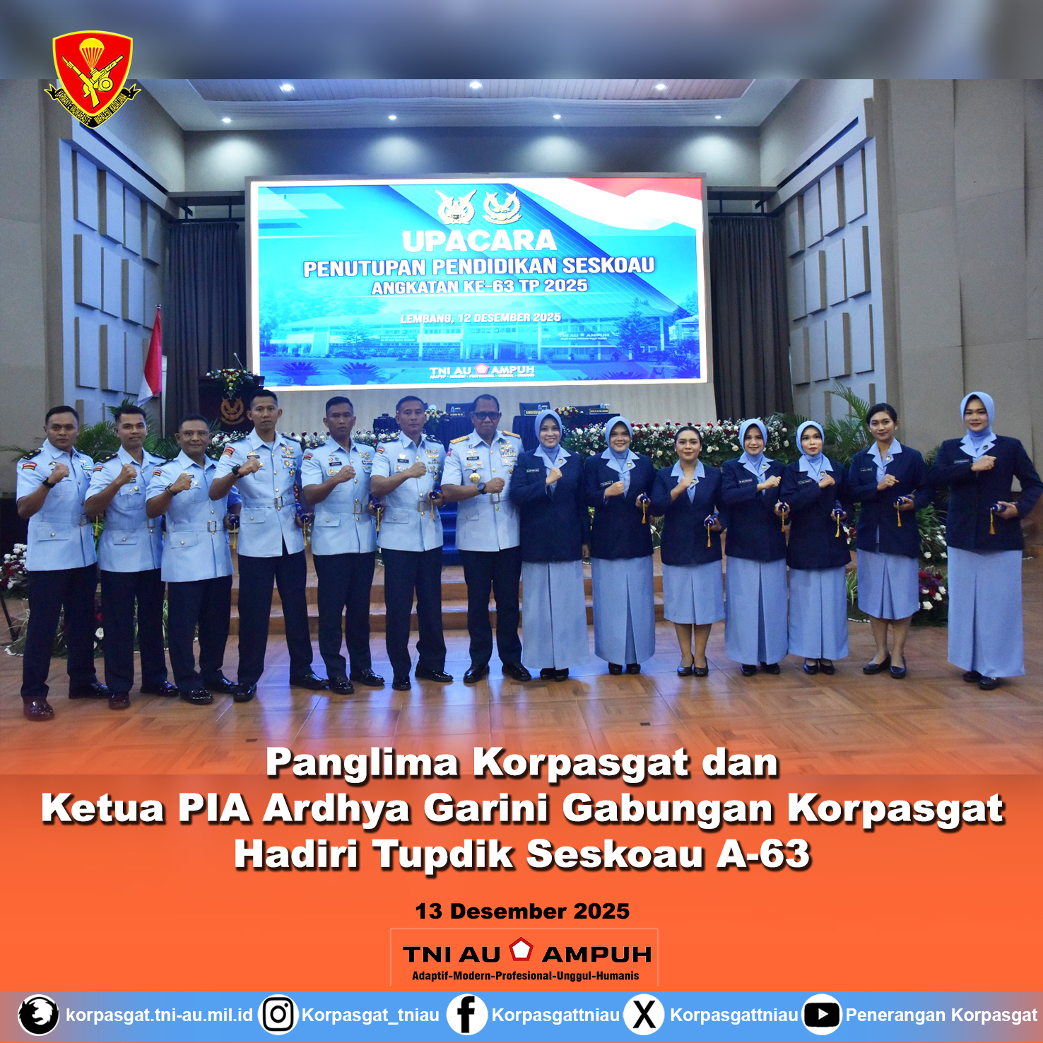 Panglima Korpasgat dan Ketua PIA Ardhya Garini Gabungan Korpasgat Hadiri Tupdik Seskoau A-63