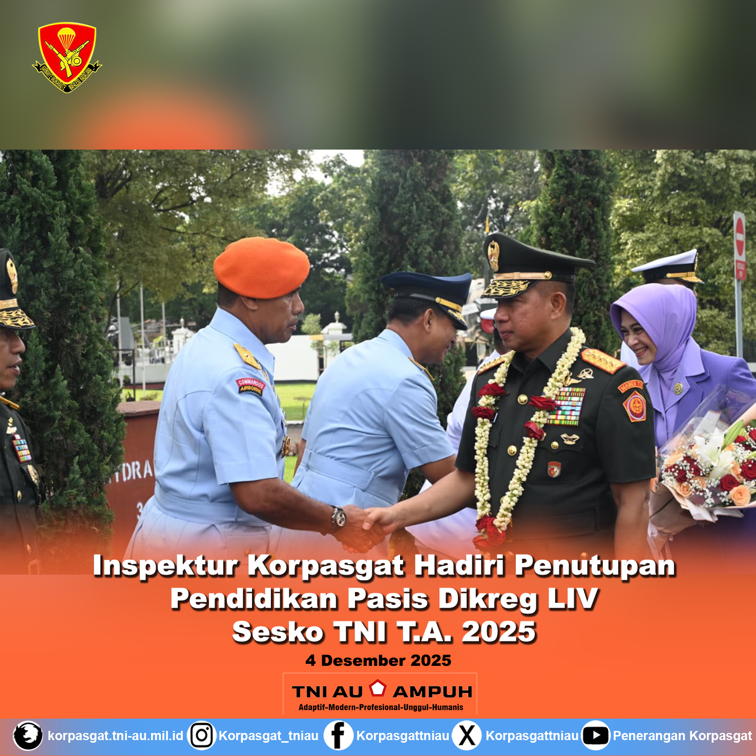 Inspektur Korpasgat Hadiri Penutupan Pendidikan Pasis Dikreg LIV Sesko TNI T.A. 2025