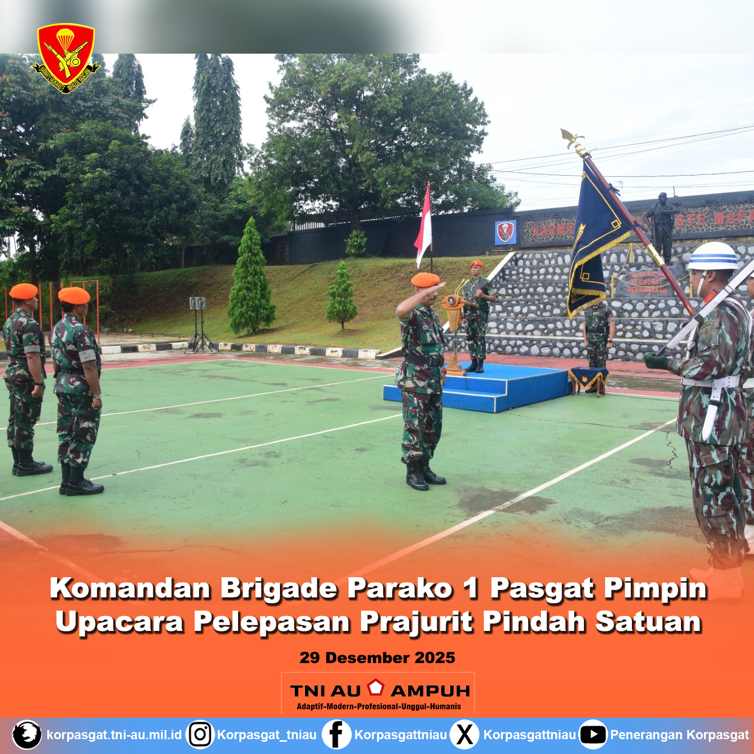 Komandan Brigade Parako 1 Pasgat Pimpin Upacara Pelepasan Prajurit Pindah Satuan
