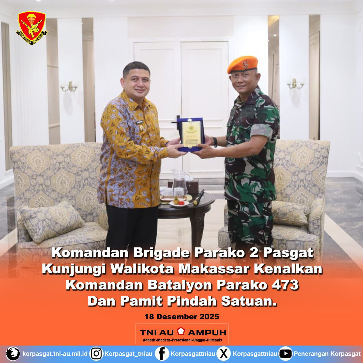 Komandan Brigade Parako 2 Pasgat Kunjungi Walikota Makassar, Kenalkan Komandan Batalyon Parako 473 dan Pamit Pindah Satuan.