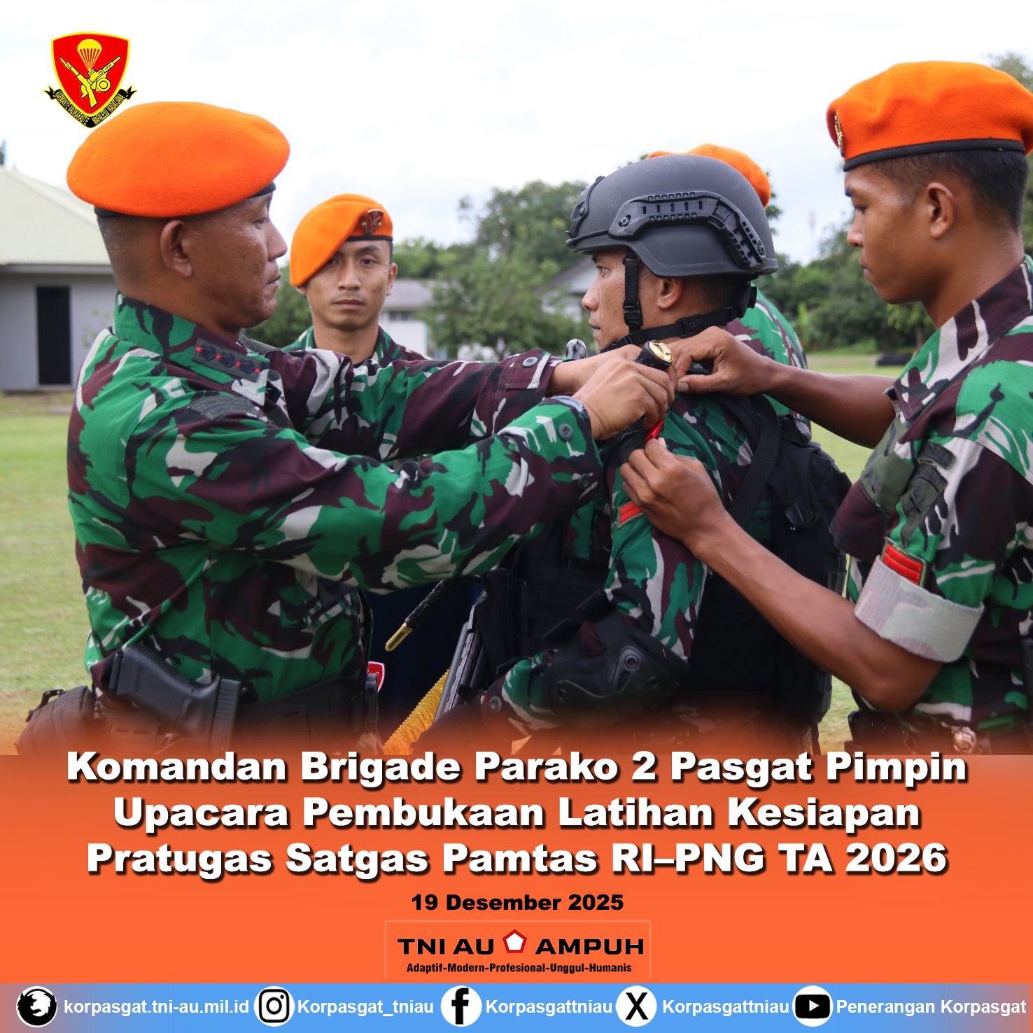 Komandan Brigade Parako 2 Pasgat Pimpin Upacara Pembukaan Latihan Kesiapan Pratugas Satgas Pamtas RI–PNG TA 2026