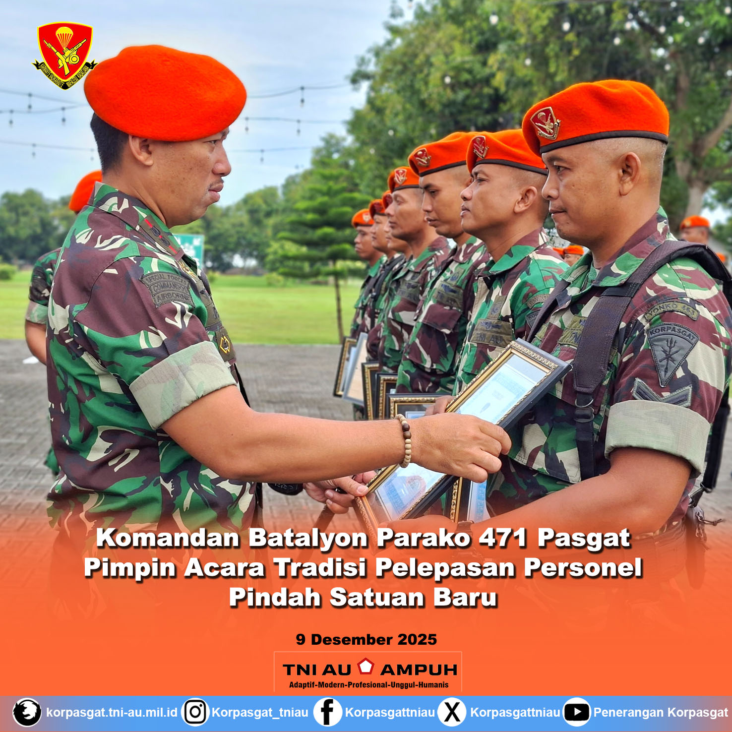 Komandan Batalyon Parako 471 Pasgat Pimpin Acara Tradisi Pelepasan Personel Pindah Satuan Baru