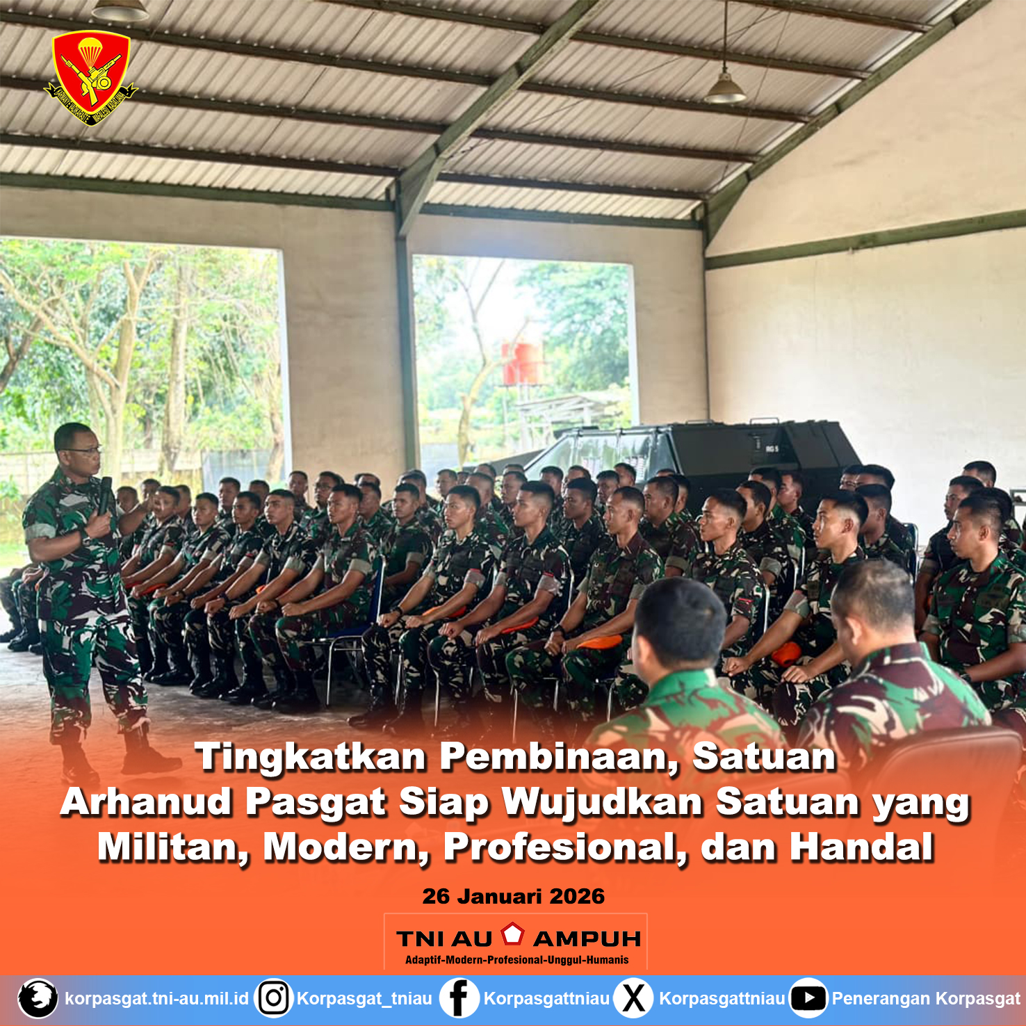 Tingkatkan Pembinaan, Satuan Arhanud Pasgat Siap Wujudkan Satuan yang militan, Modern, Profesional, dan Handal