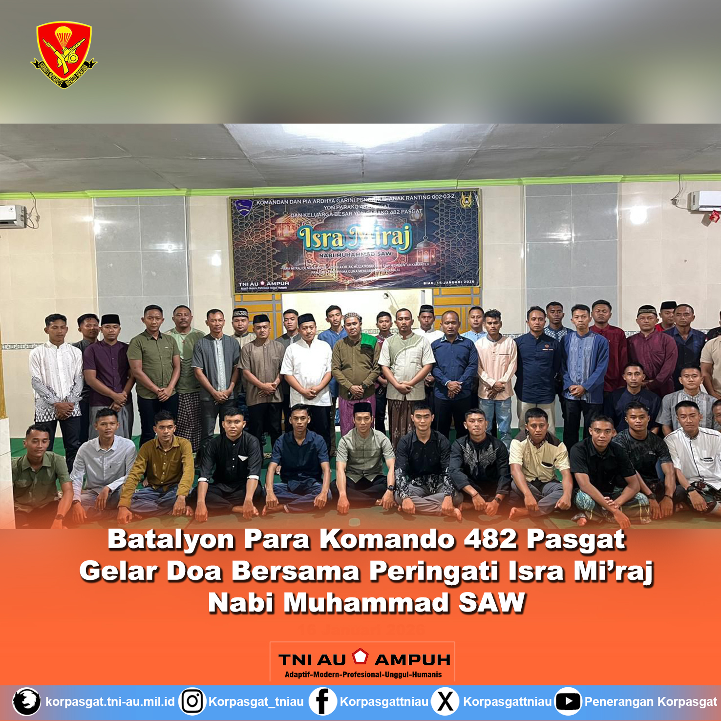 Batalyon Para Komando 482 Pasgat Gelar Doa Bersama Peringati Isra Mi’raj Nabi Muhammad SAW