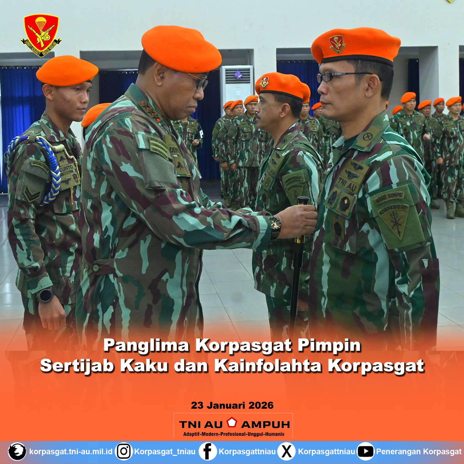 Panglima Korpasgat Pimpin Sertijab Kaku dan Kainfolahta Korpasgat