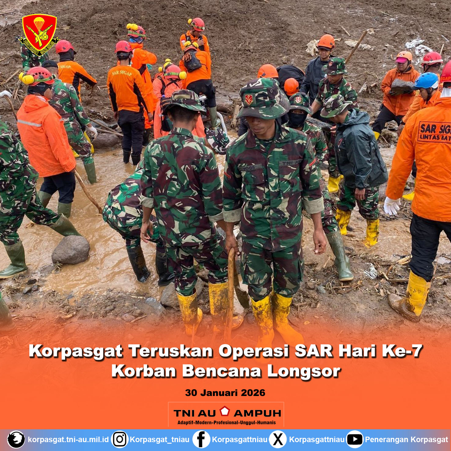 Korpasgat Teruskan Operasi SAR Hari Ke-7 Korban Bencana Longsor
