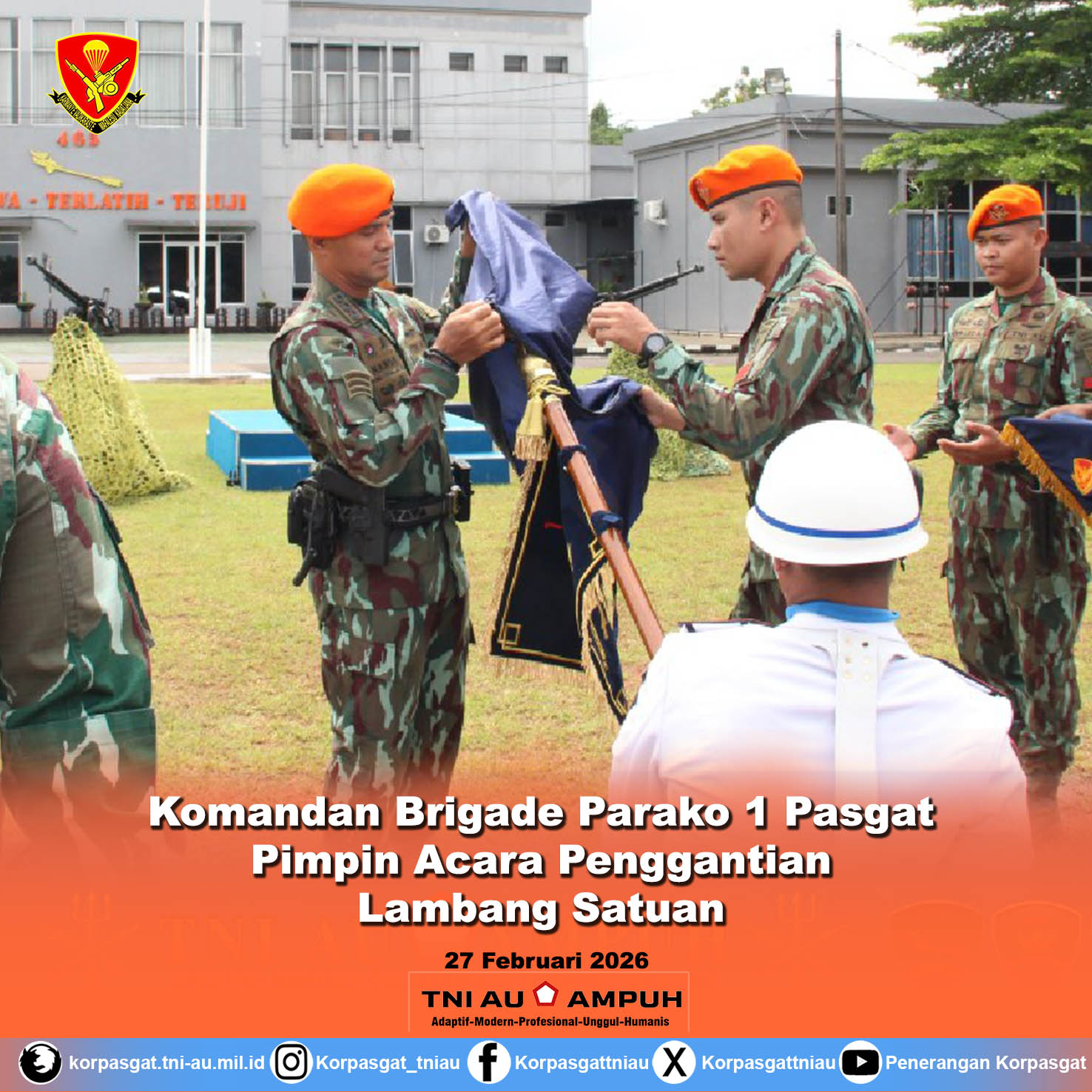 Komandan Brigade Parako 1 Pasgat Pimpin Acara Penggantian Lambang Satuan