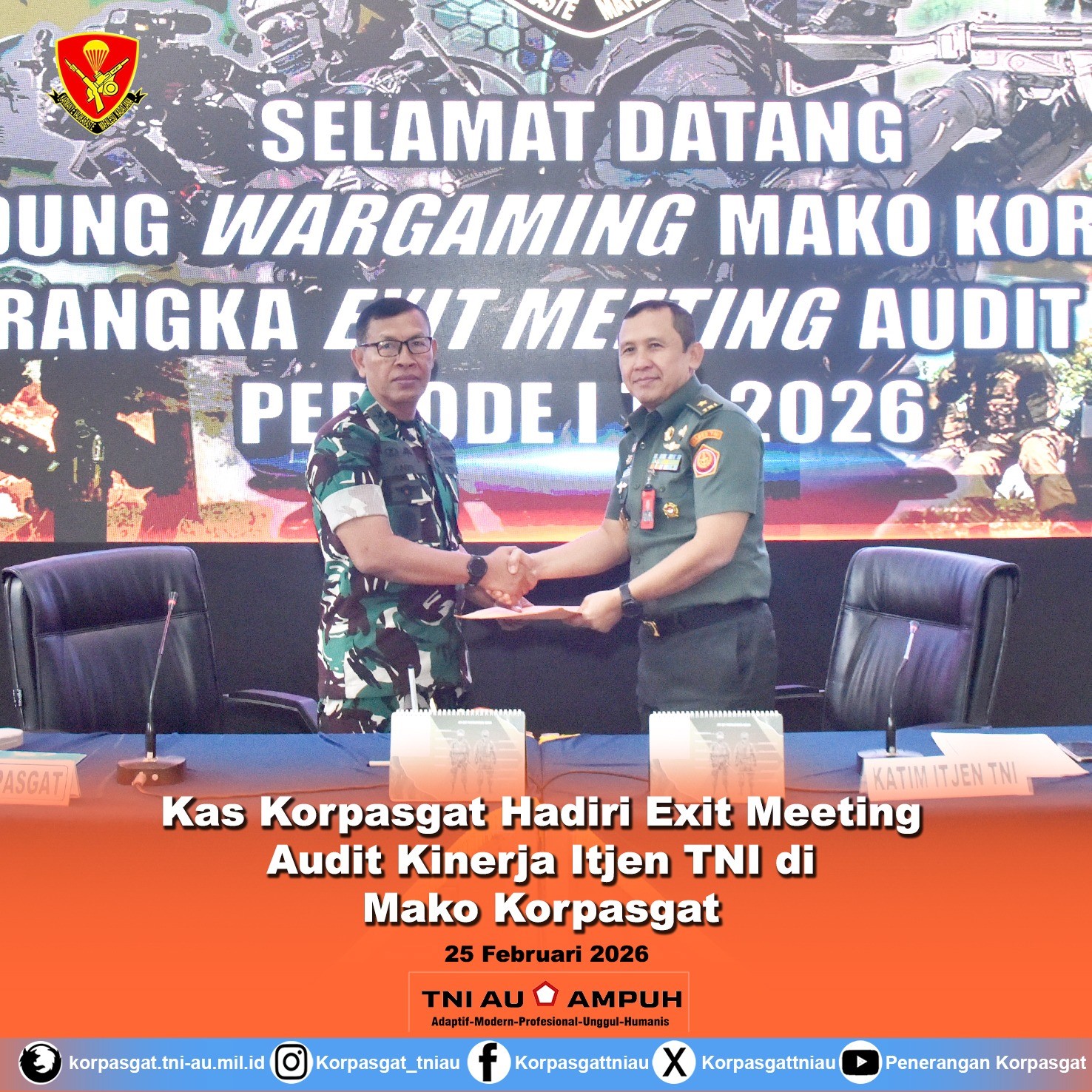 Kas Korpasgat Hadiri Exit Meeting Audit Kinerja Itjen TNI di Mako Korpasgat