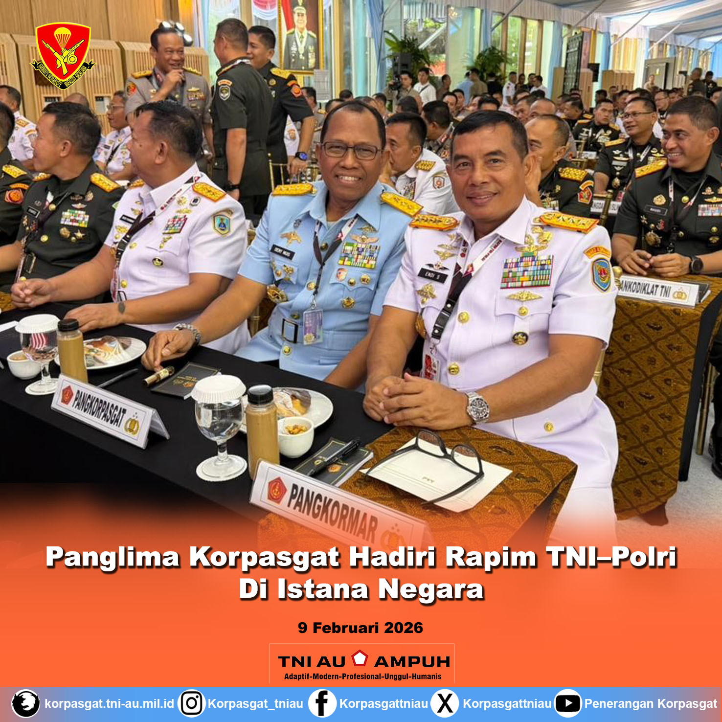 Panglima Korpasgat Hadiri Rapim TNI–Polri Di Istana Negara