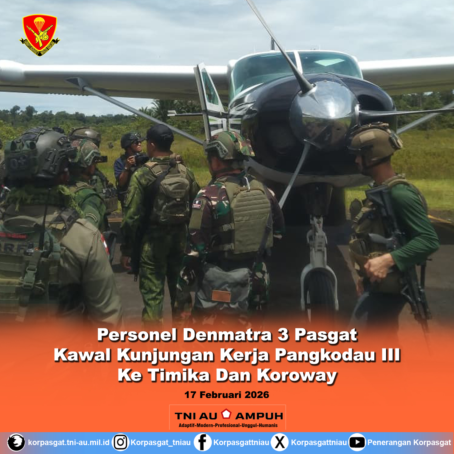 Personel Denmatra 3 Pasgat Kawal Kunjungan Kerja Pangkodau III Ke Timika Dan Koroway