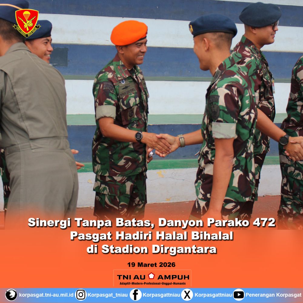Sinergi Tanpa Batas, Danyon Parako 472 Pasgat Hadiri Halal Bihalal di Stadion Dirgantara