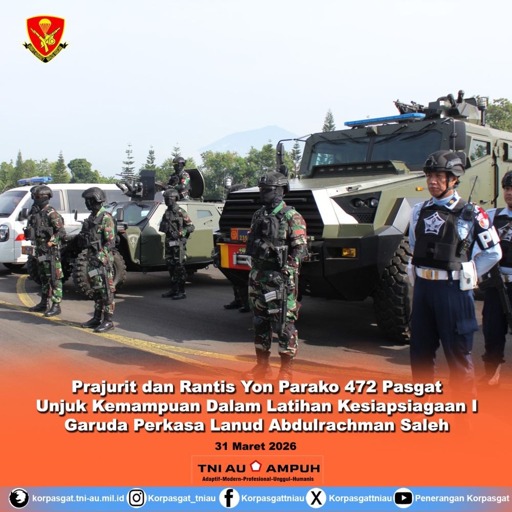 Prajurit dan Rantis Yon Parako 472 Pasgat Unjuk Kemampuan Dalam Latihan Kesiapsiagaan I Garuda Perkasa Lanud Abdulrachman Saleh