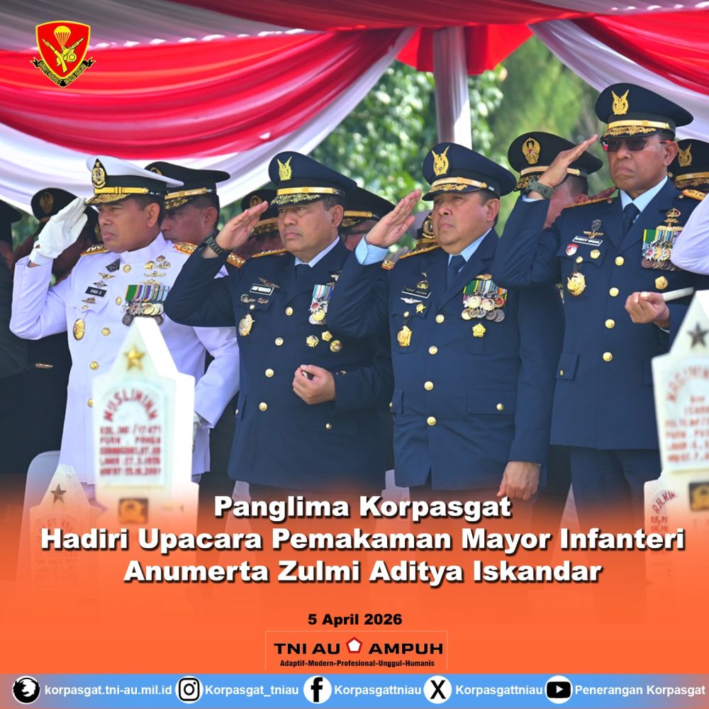 Panglima Korpasgat Hadiri Upacara Pemakaman Mayor Infanteri Anumerta Zulmi Aditya Iskandar Panglima Korpasgat Hadiri Upacara Pemakaman Mayor Infanteri Anumerta Zulmi Aditya Iskandar