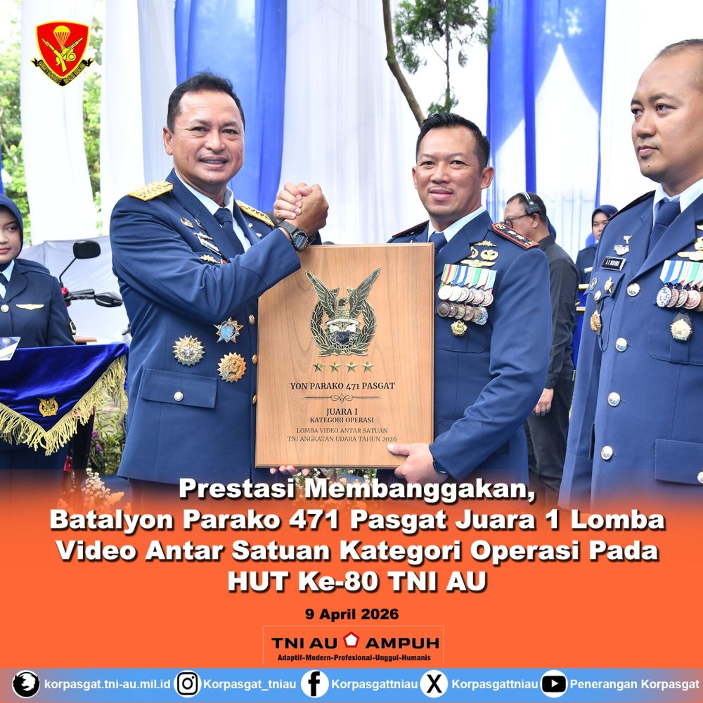 Batalyon Parako 471 Pasgat Juara 1 Video Antar Satuan Kategori Operasi Pada HUT ke-80 TNI AU