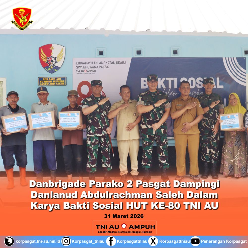 Danbrigade Parako 2 Pasgat Dampingi Danlanud Abdulrachman Saleh Dalam Karya Bakti Sosial HUT KE-80 TNI AU