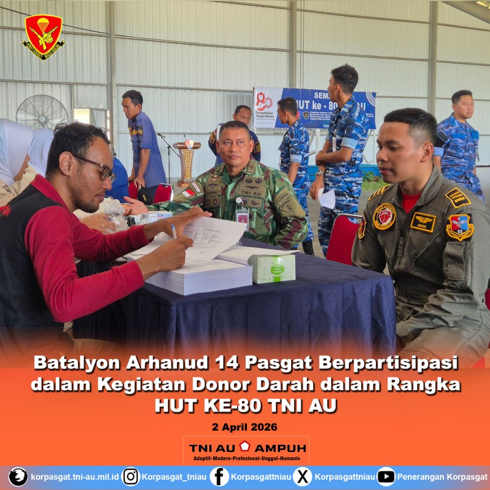 Batalyon Arhanud 14 Pasgat Berpartisipasi dalam Kegiatan Donor Darah dalam Rangka HUT KE-80 TNI AU