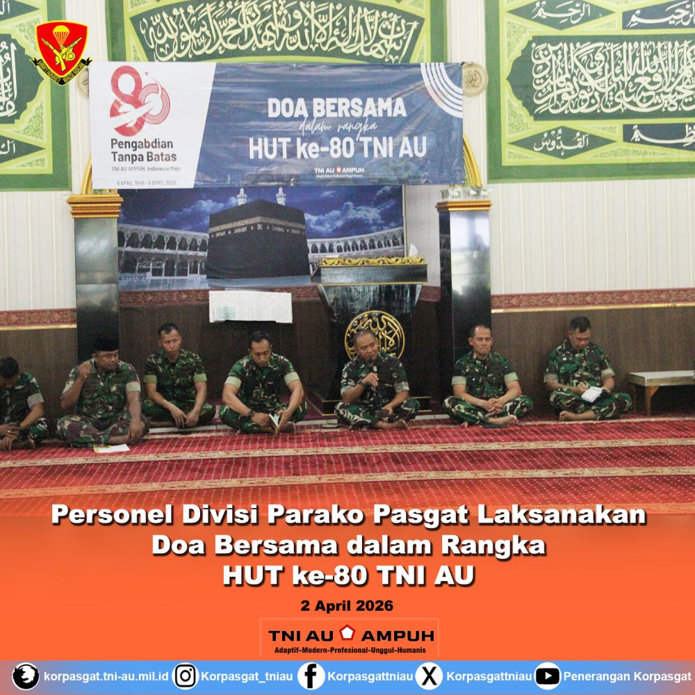 Personel Divisi Parako Pasgat Laksanakan Doa Bersama dalam Rangka HUT ke-80 TNI AU Personel Divisi Parako Pasgat Laksanakan Doa Bersama dalam Rangka HUT ke-80 TNI AU