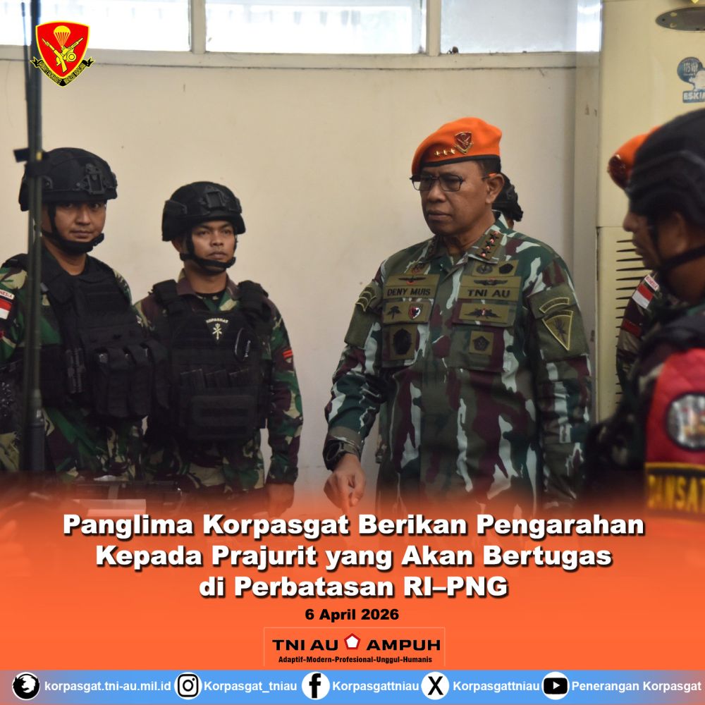 Panglima Korpasgat Berikan Pengarahan Kepada Prajurit yang Akan Bertugas di Perbatasan RI–PNG Panglima Korpasgat Berikan Pengarahan Kepada Prajurit yang Akan Bertugas di Perbatasan RI–PNG