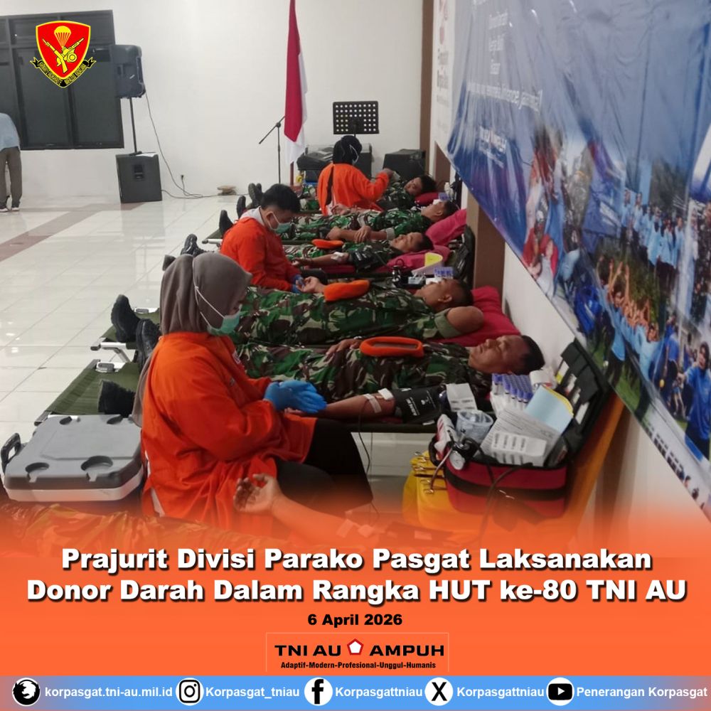 Prajurit Divisi Parako Pasgat Laksanakan Donor Darah Dalam Rangka HUT ke-80 TNI AU